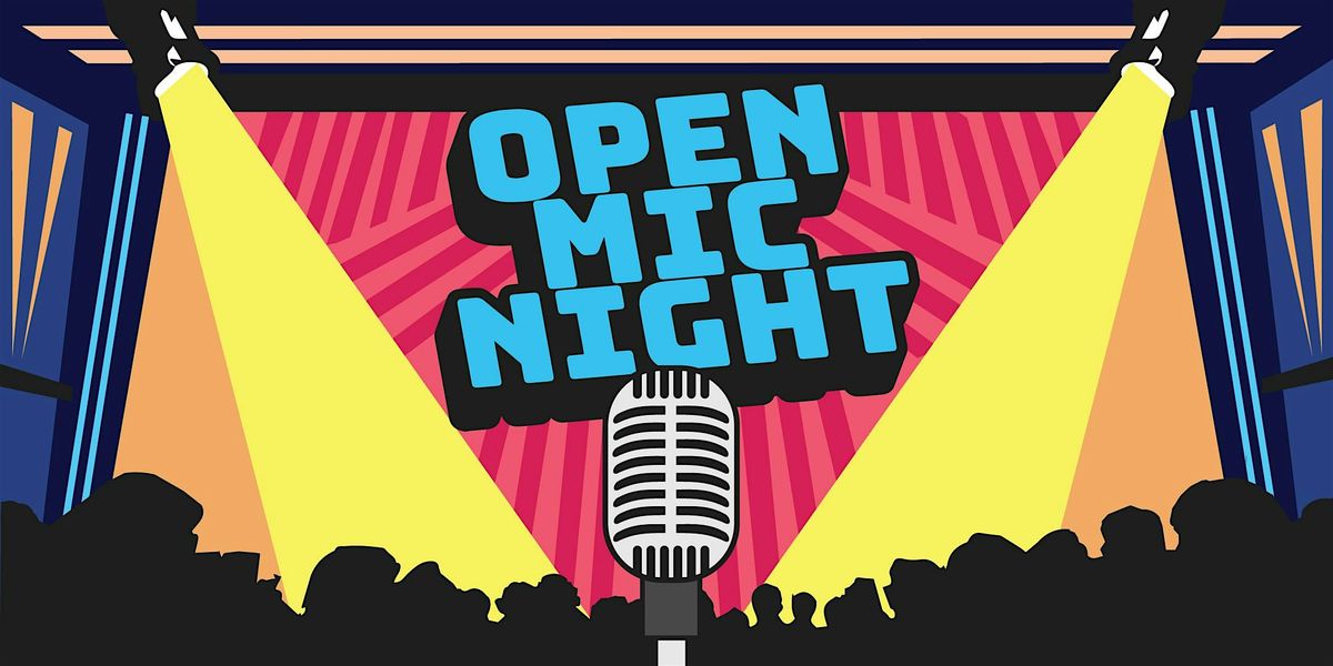 OPEN MIC NIGHT