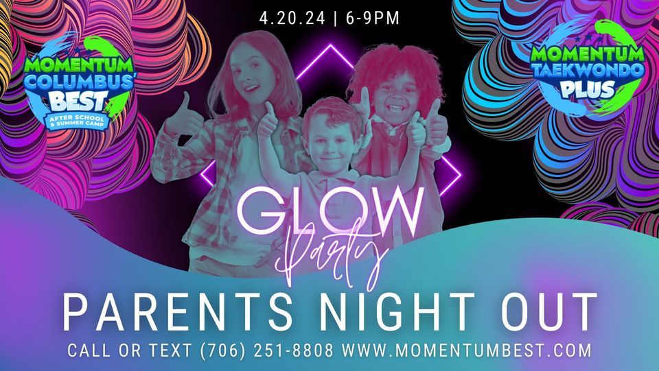 Glow Party Parent's Night Out!