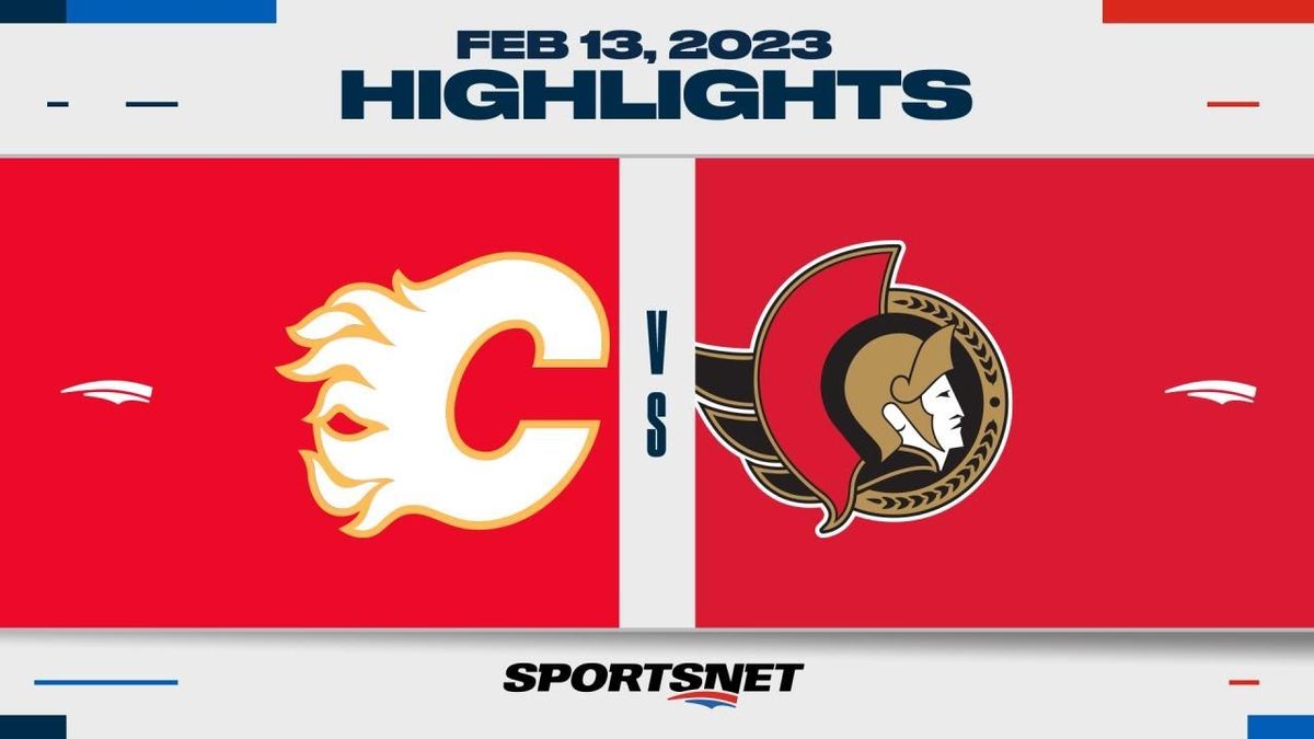 Calgary Flames at Ottawa Senators at Canadian Tire Centre