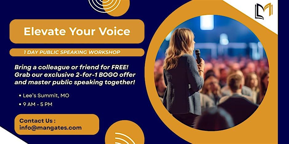 Elevate Your Voice: Public Speaking 1 Day Workshop \u2013 Lee\u2019s Summit, MO