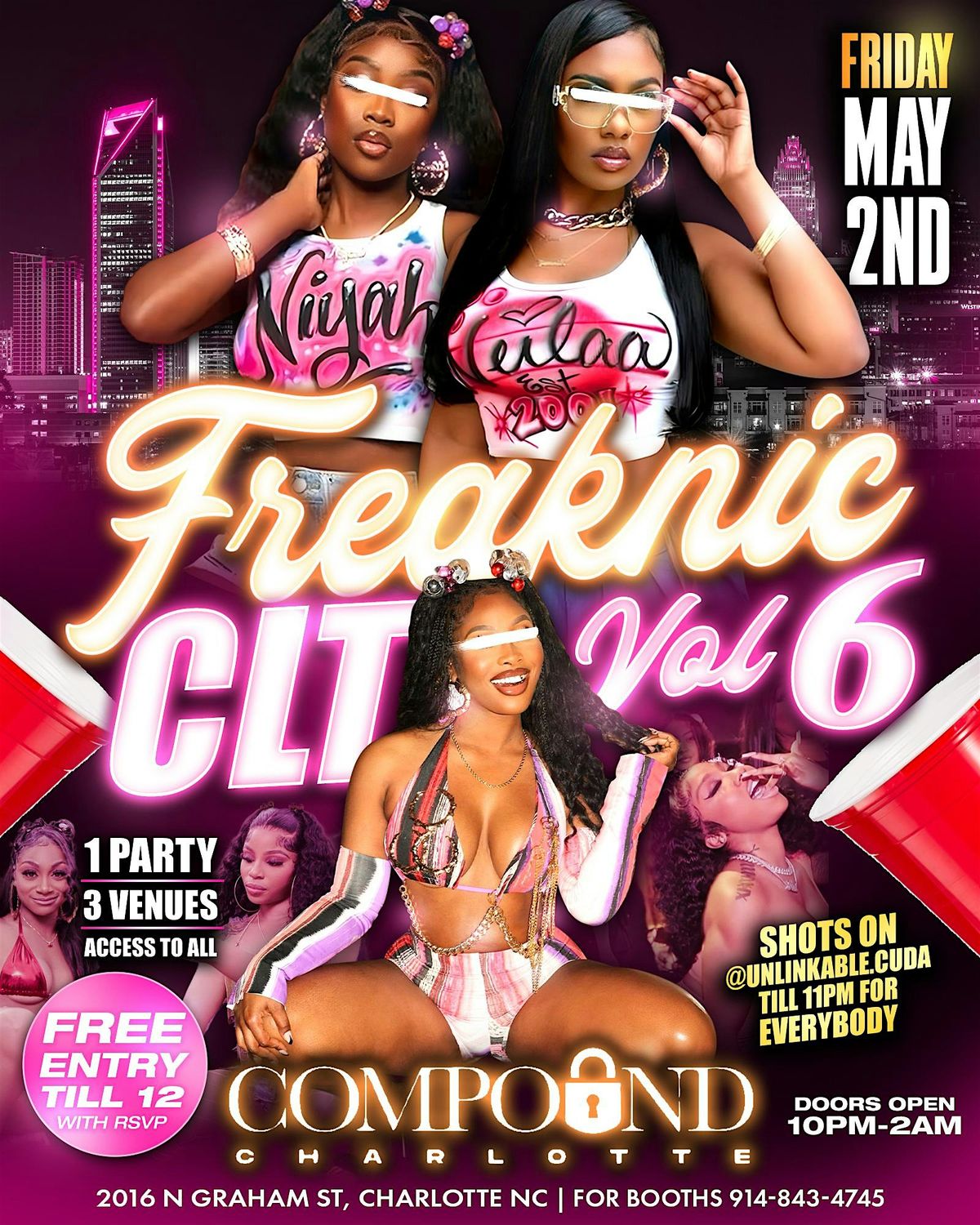 Freaknic clt Vol 6! Limited $1 tickets! 1 party 3 buildings!