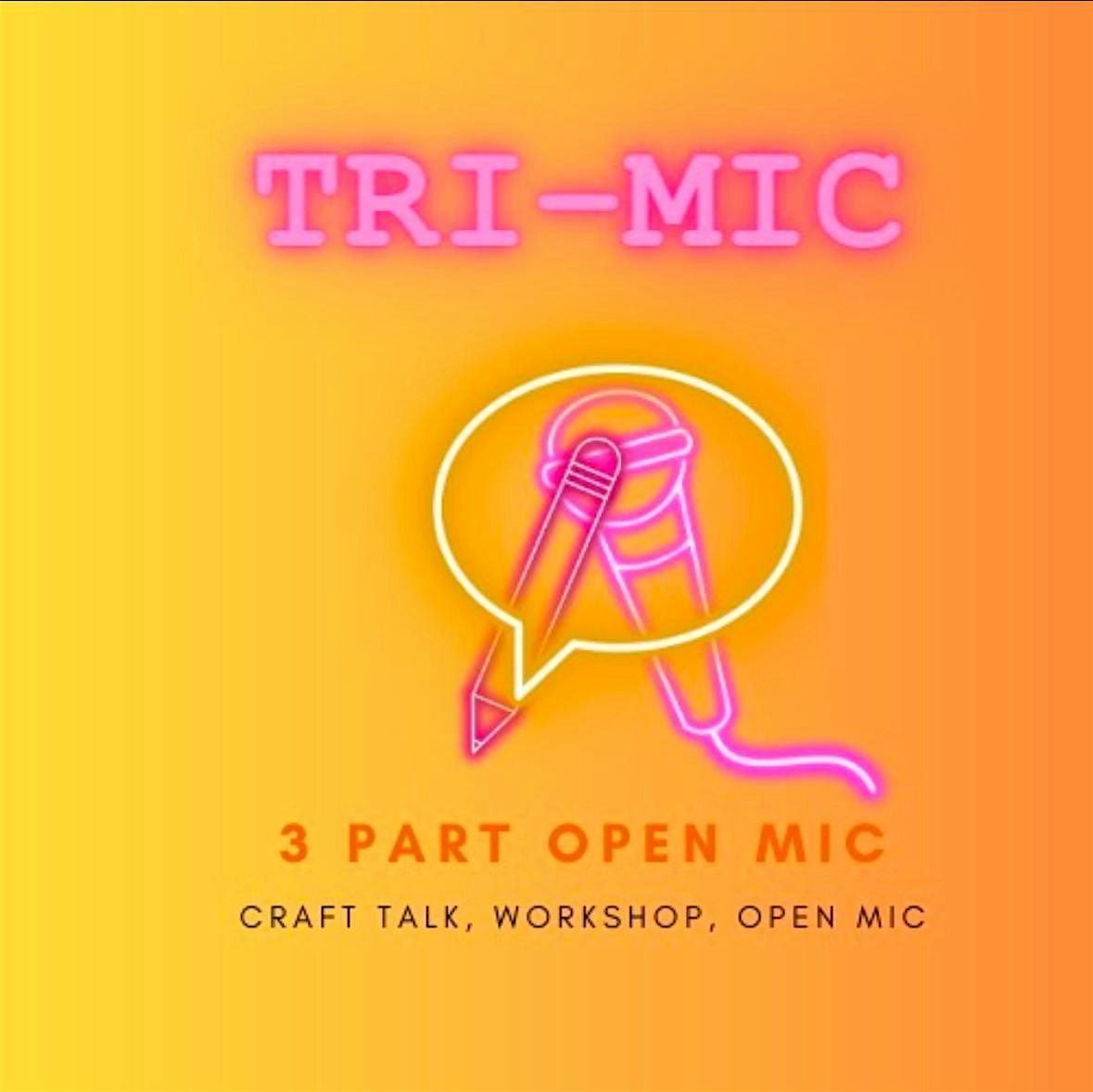 Tri-Mic Open Mic