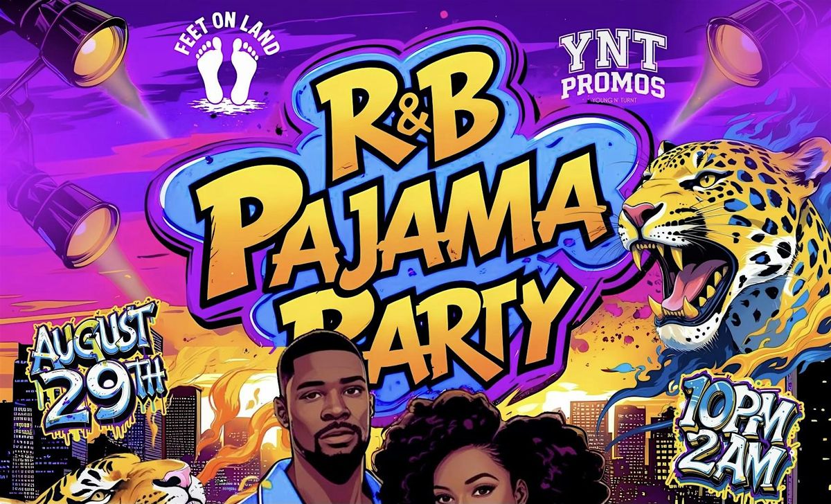 R&B PAJAMA PARTY