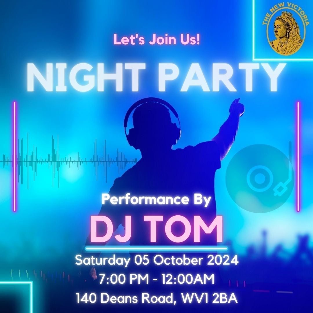 NightParty with DJ Tom at The New Victoria