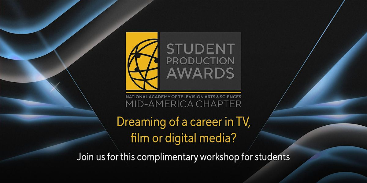 Mid-America EMMY \u00ae Day Student Career Workshop