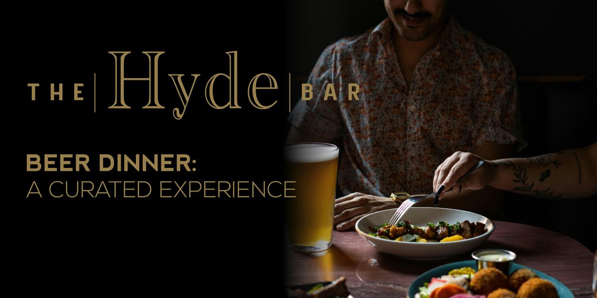 The Hyde Beer Dinner: A Curated Experience