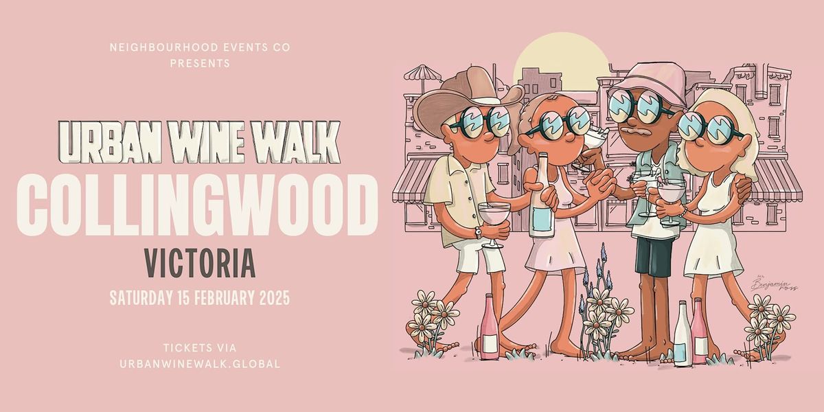 Urban Wine Walk \/\/ Collingwood (VIC)