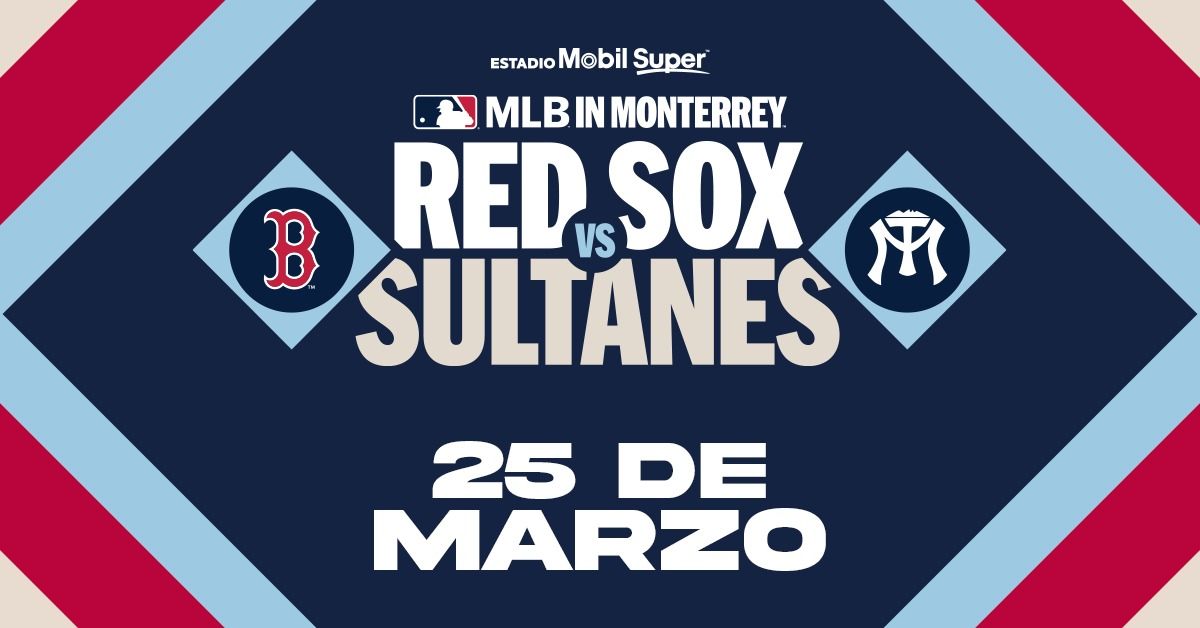 J2 | Boston Red Sox vs Sultanes de Monterrey