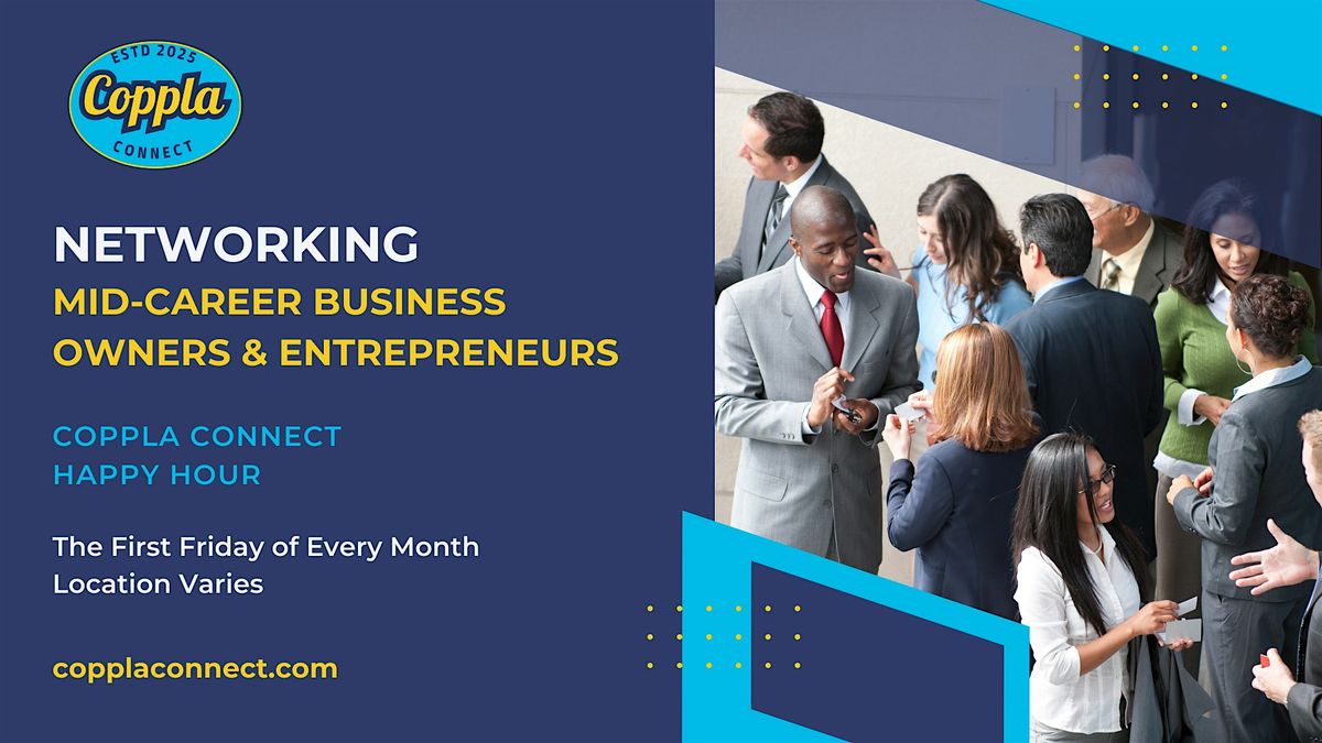 Mid-Career Business Owners & Entrepreneurs Networking
