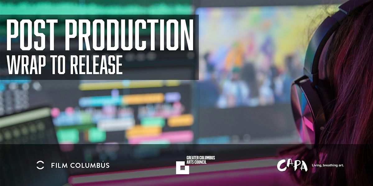 Wrap to Release: Post Production Workshop