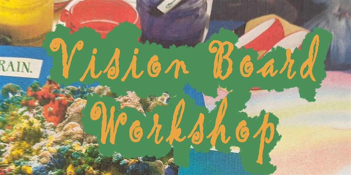 Vision Boards: A 4th Thursday Workshop at Crisis Club Gallery