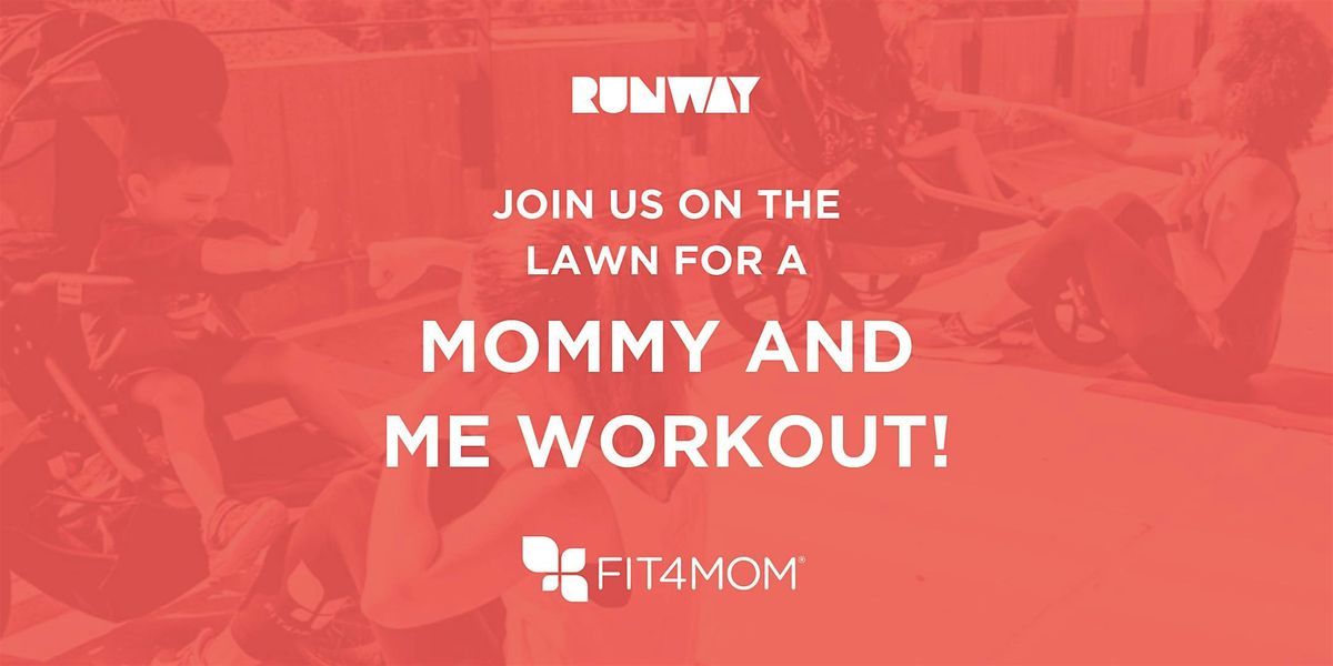 FIT4MOM x RUNWAY Mommy & Me Series