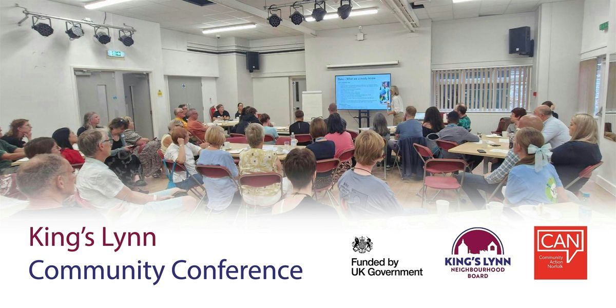 Working together for King\u2019s Lynn: community conference