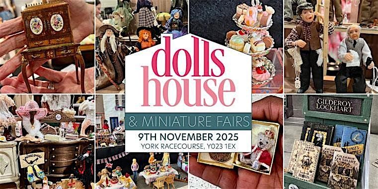 York Dolls House & Miniatures Fair - Winter Fair 2025