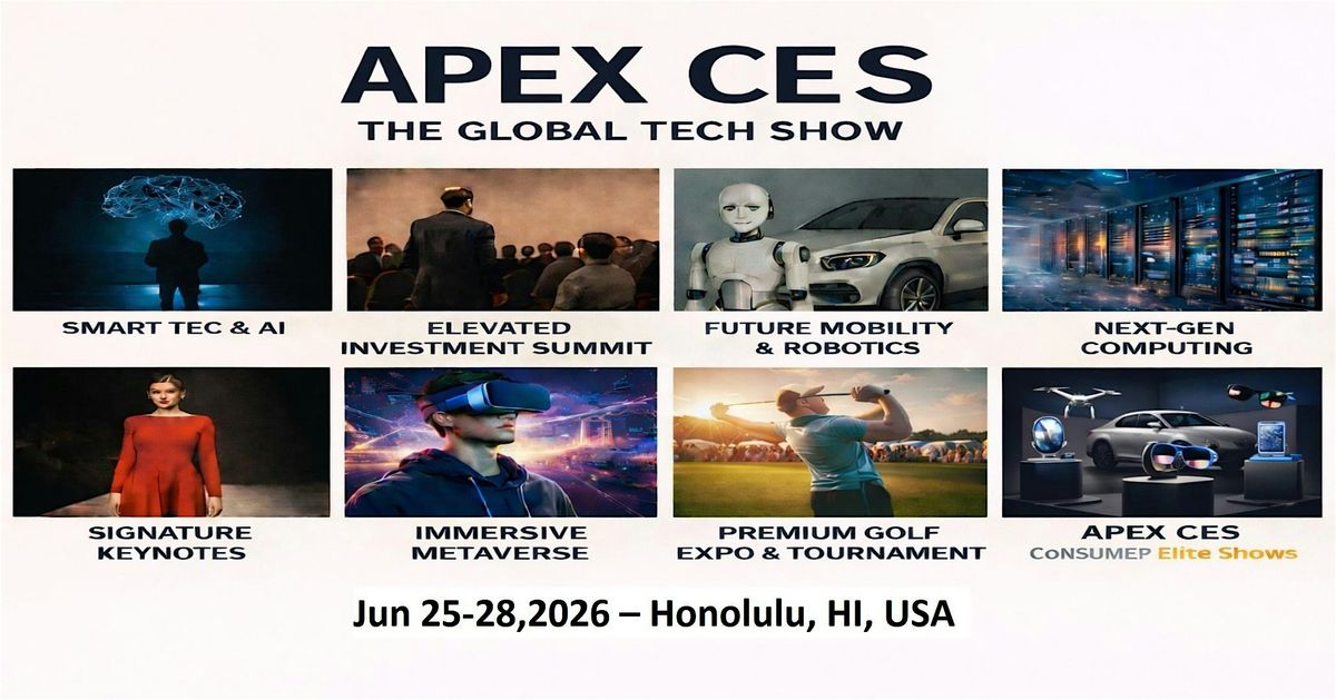 Apex CES l Consumer Elite Shows in Honolulu, HI, USA
