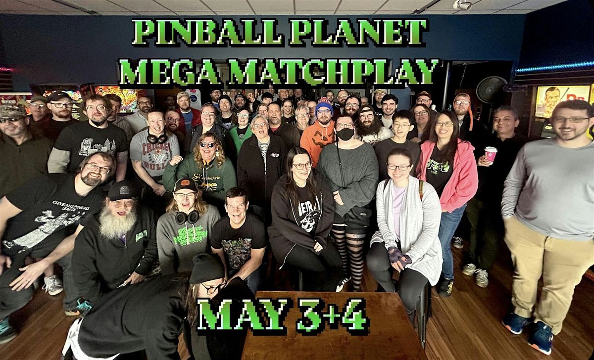 PINBALL PLANET MEGA MATCHPLAY