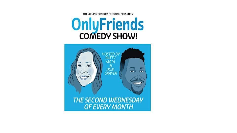 OnlyFriends Comedy Show
