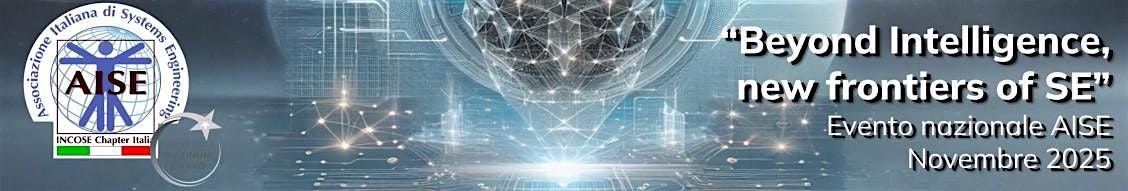 Beyond Intelligence, New Frontiers of Systems Engineering
