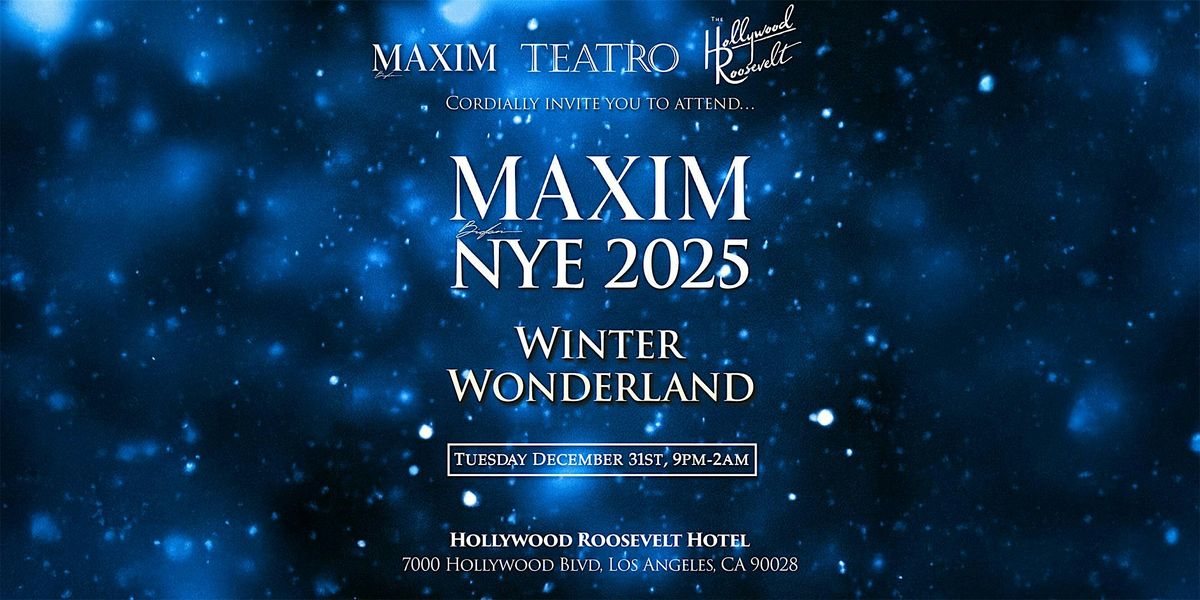 2025 Maxim Hollywood Roosevelt New Year's Eve Party