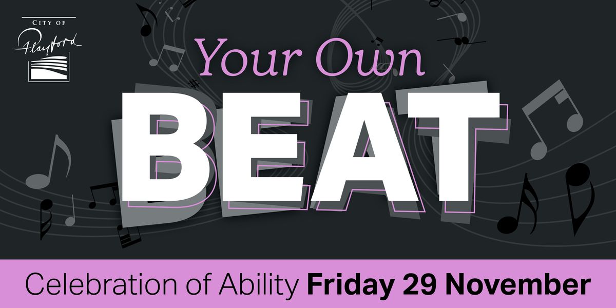 Celebration of Ability - Your Own Beat