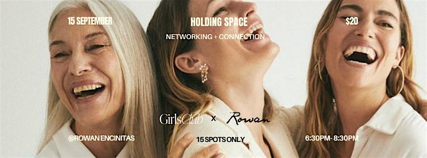 Holding Space - Networking + Connection.
