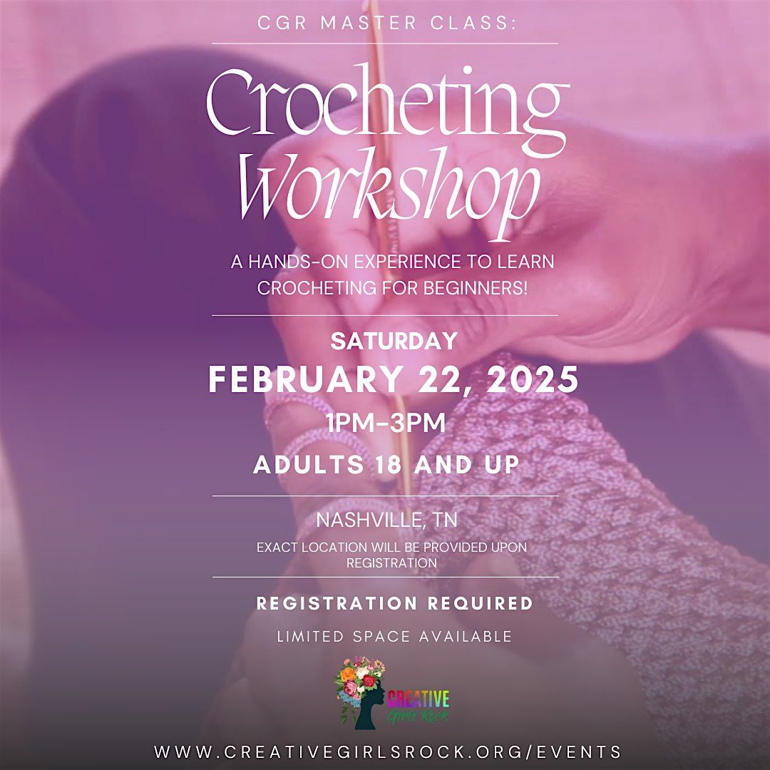 CGR Master Class: Crochet 101 Workshop For Adults