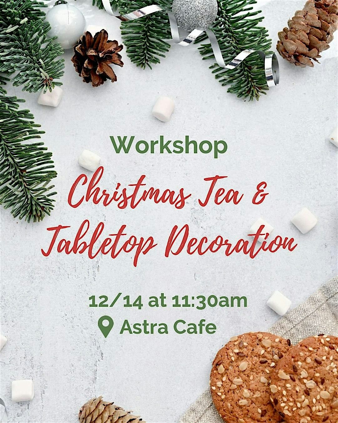 Christmas Tea & Tabletop Decoration Workshop