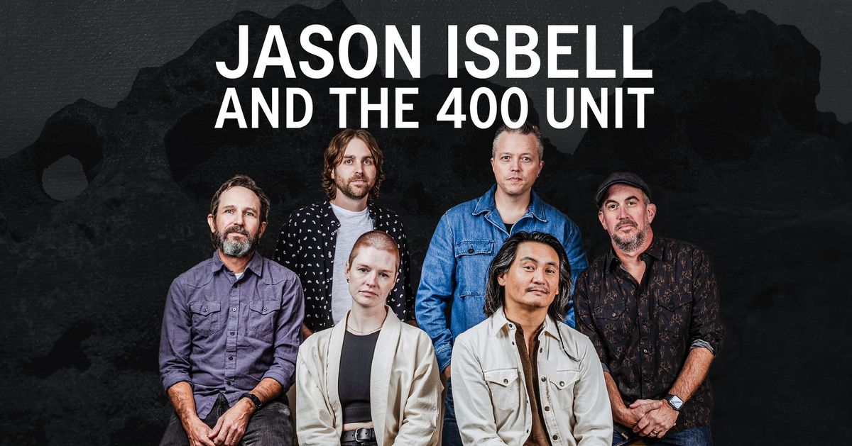 TakeRoot presents: Jason Isbell and the 400 Unit