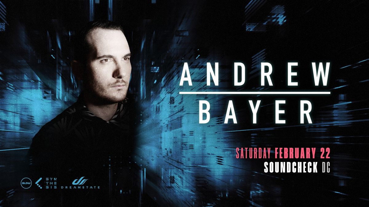 Dreamstate Presents: Andrew Bayer