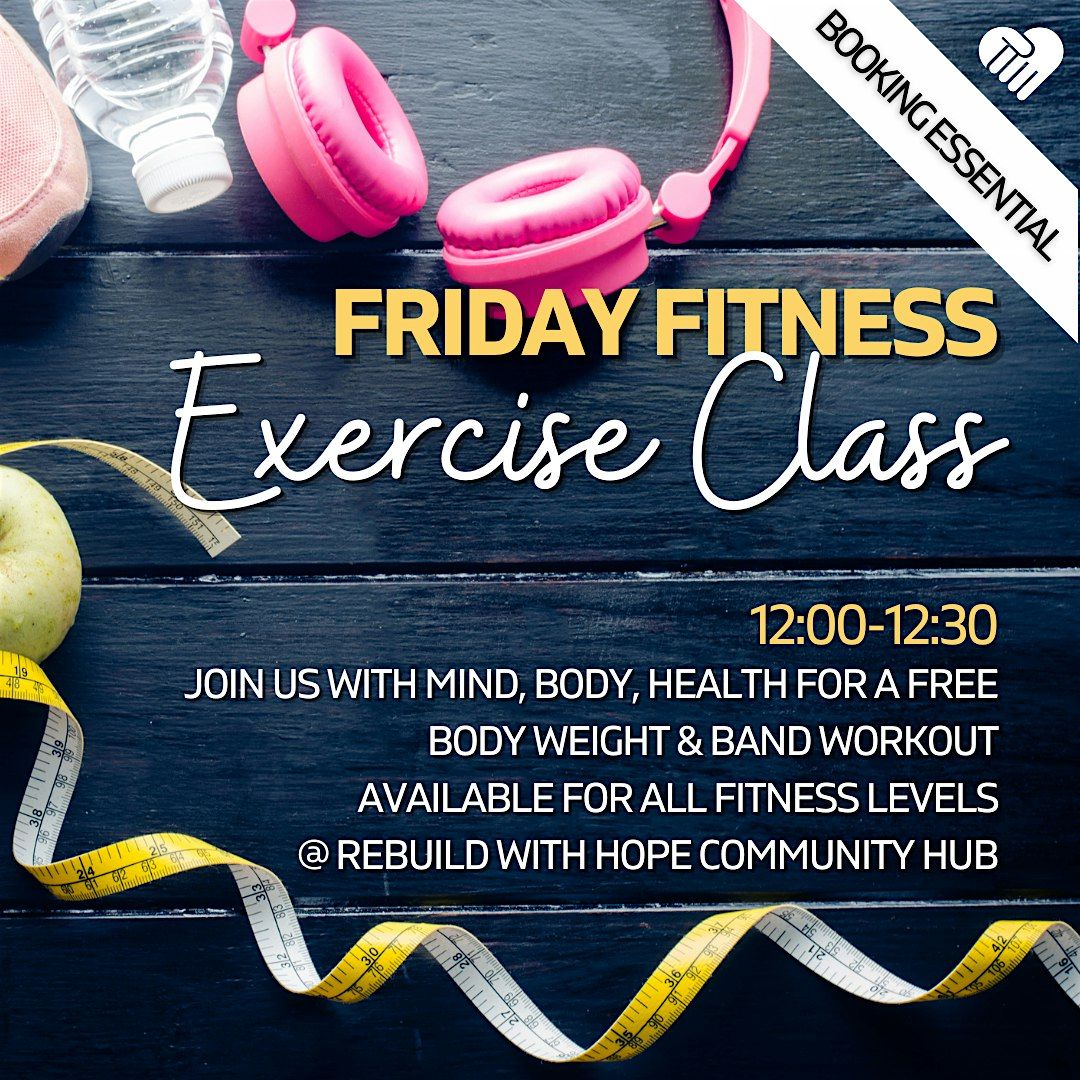 Friday Fitness - with Mind, Body, Health.