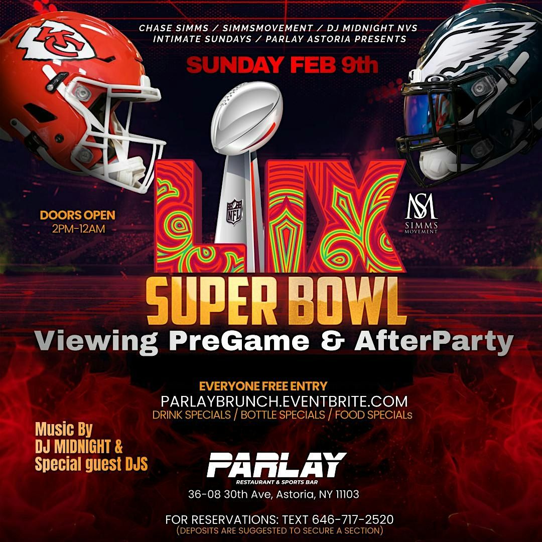 NFL Super bowl Day party Parlay Astoria Intimate sundays