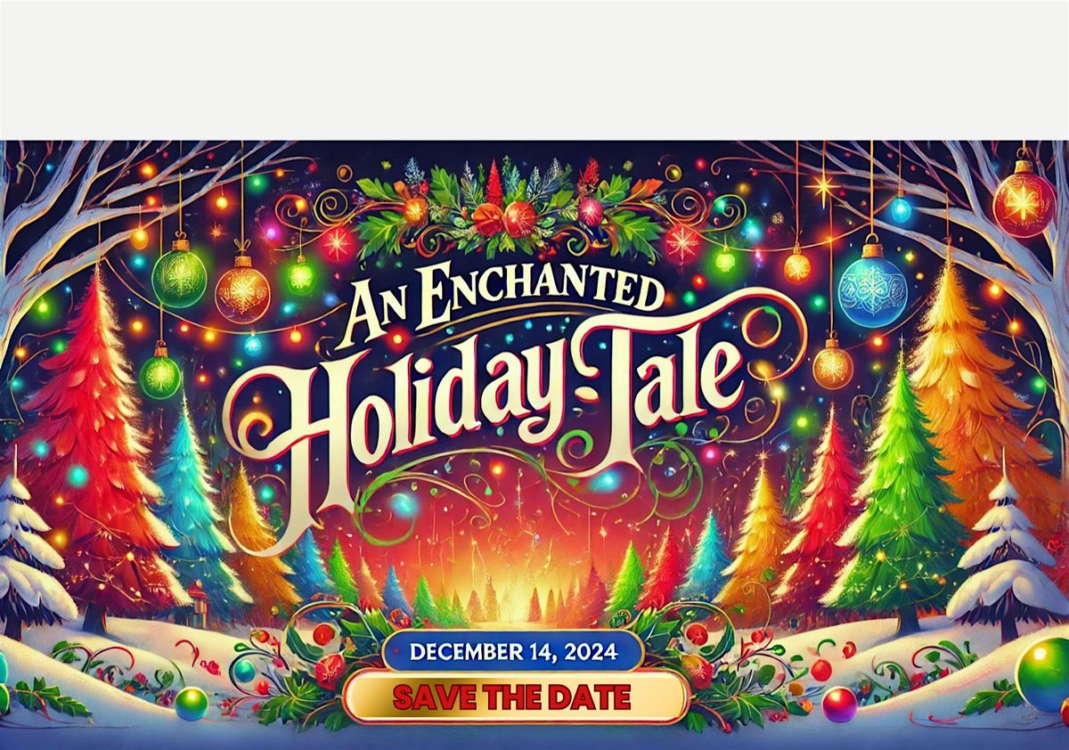 AN ENCHANTED HOLIDAY TALE