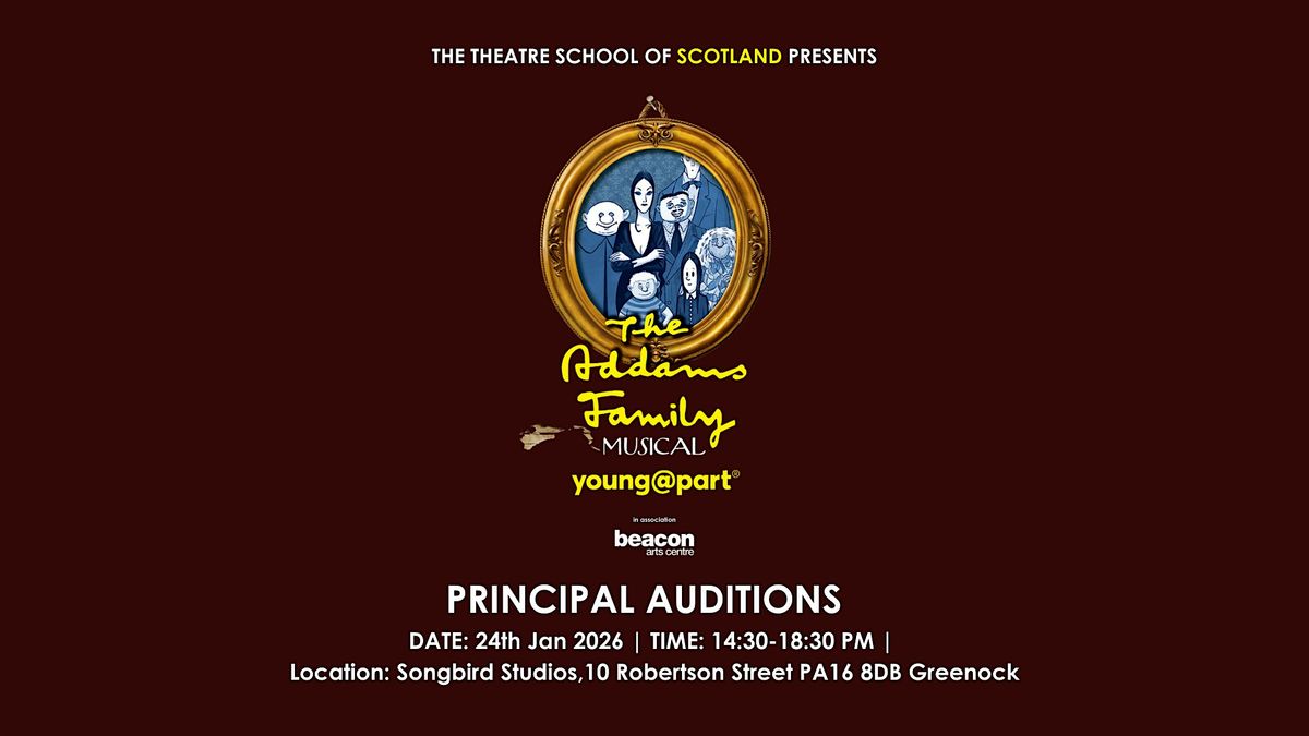 TSOS Addams Family |  Principal Auditions