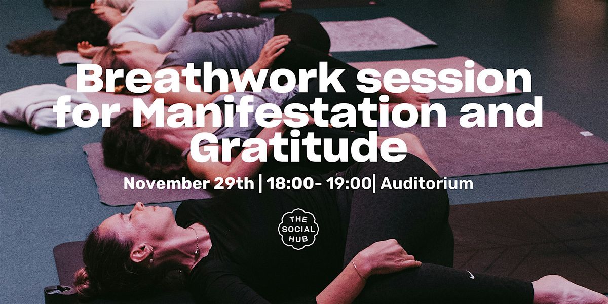 Breathwork session for Manifestation and Gratitude