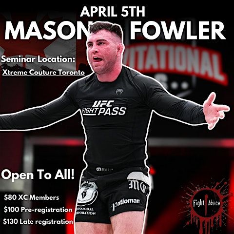 Mason Fowler Seminar - Presented by FightersAdvice