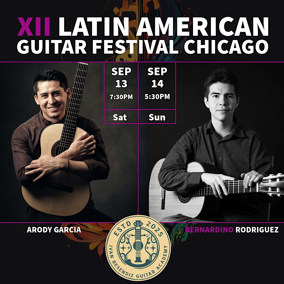XII Latin American Guitar Festival Chicago: Arody Garcia