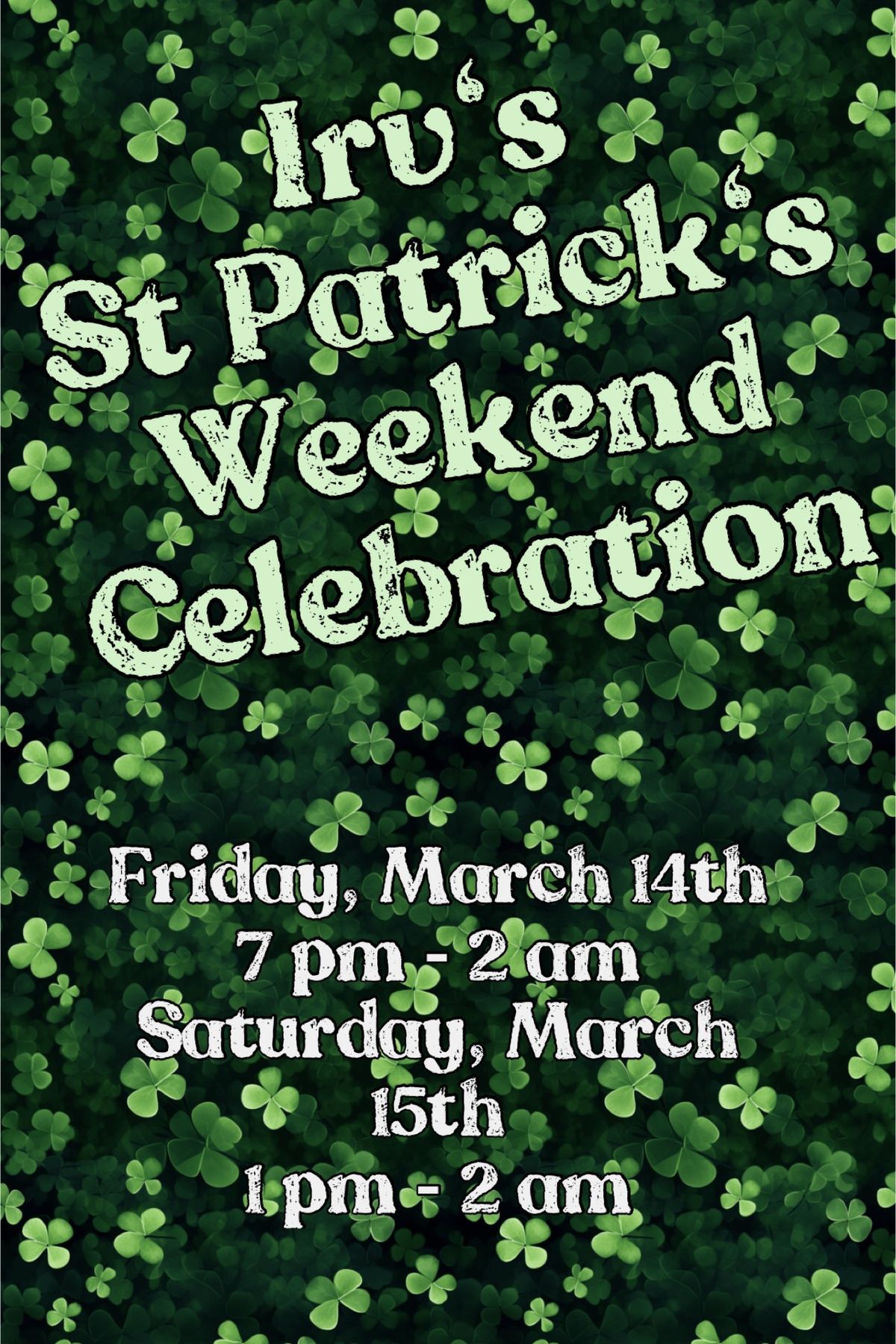 St. Patrick\u2019s Weekend Celebration 