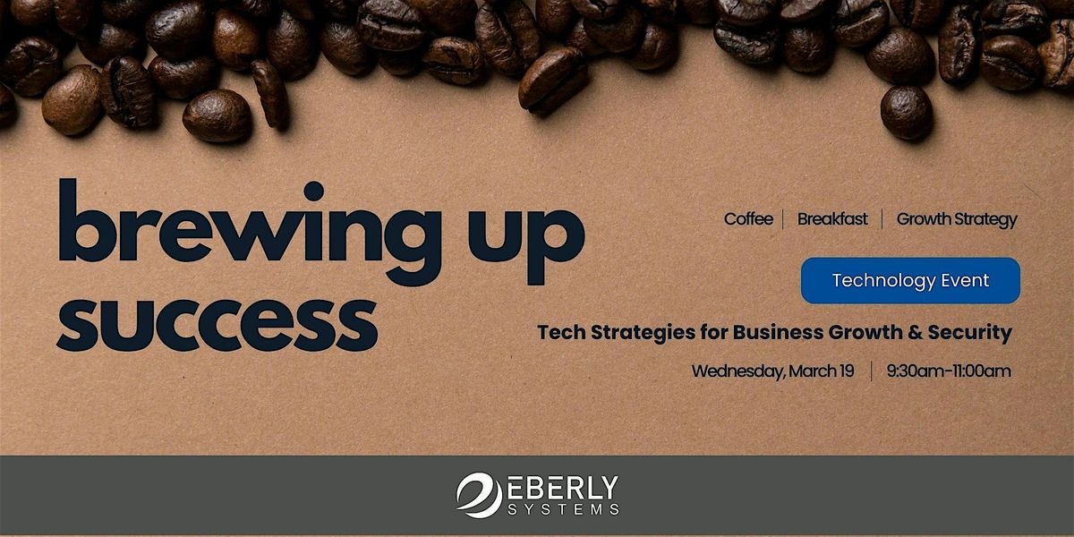 Brewing Success: Tech Strategies for Business Growth & Security