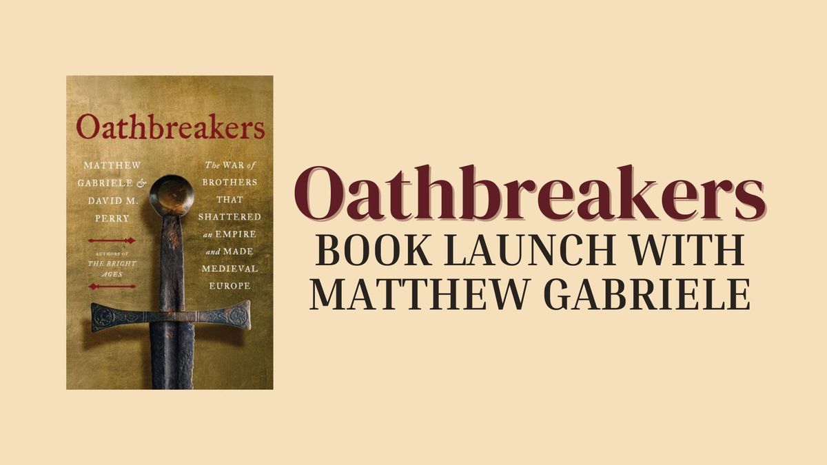 Book Launch with Matthew Gabriele