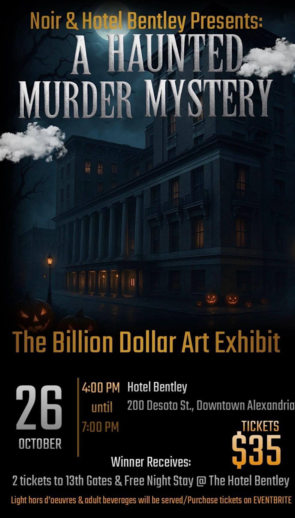 A Haunted M**der Mystery  The Billion Dollar Art Exhibit