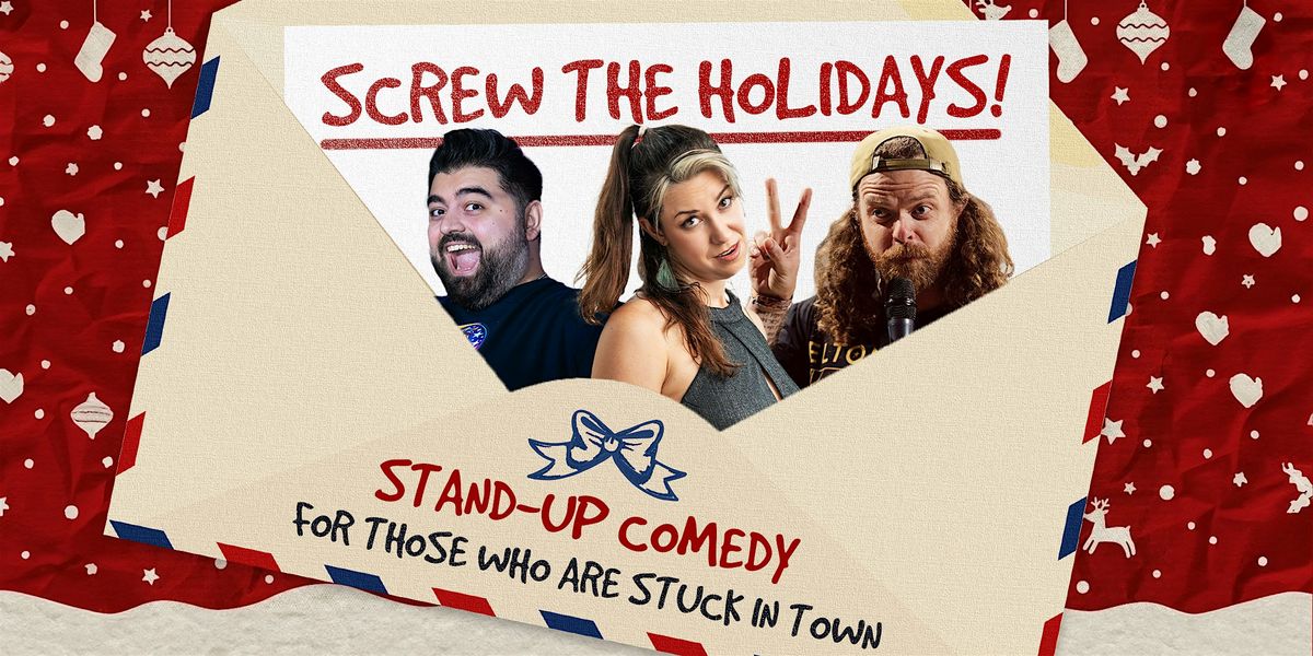 SCREW THE HOLIDAYS! Stand Up Comedy Leipzig