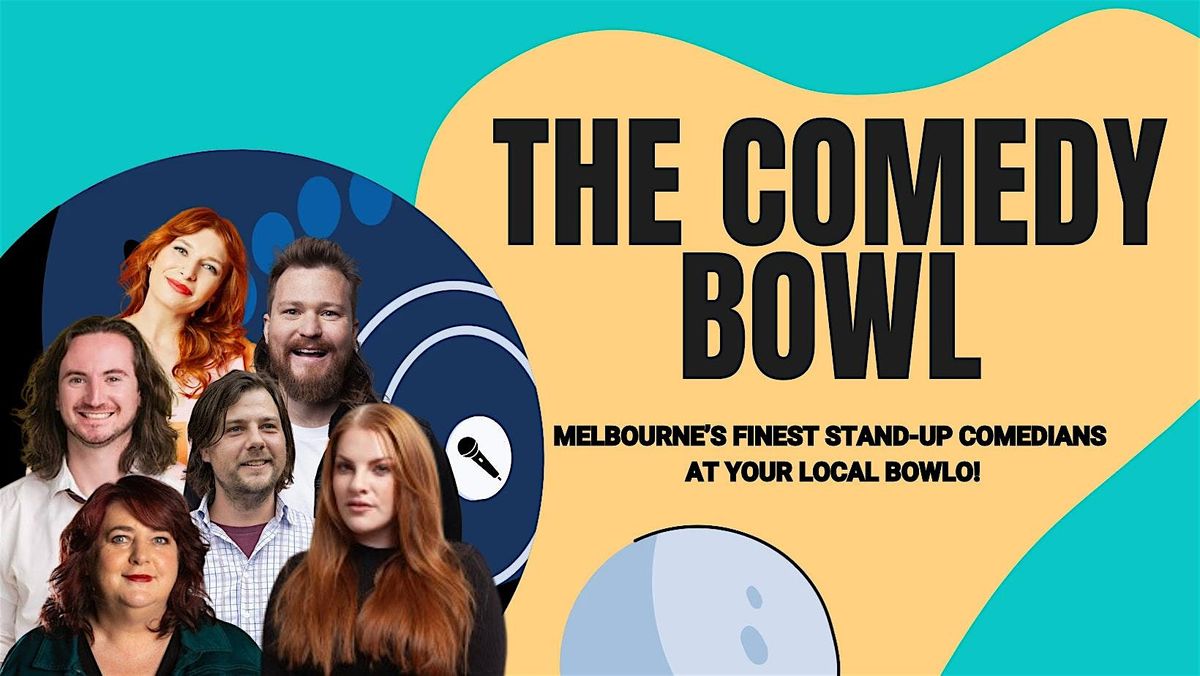 The Comedy Bowl @ Brunswick Bowling CLub