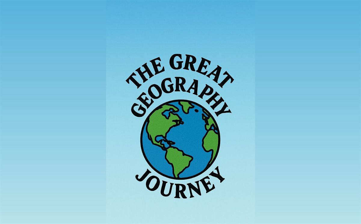 The Great Geography Journey