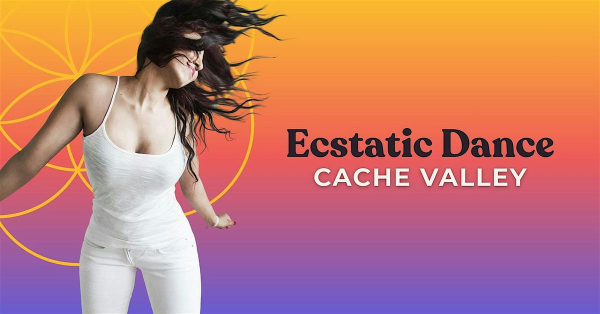 Ecstatic Dance Cache Valley | Every Thursday Night