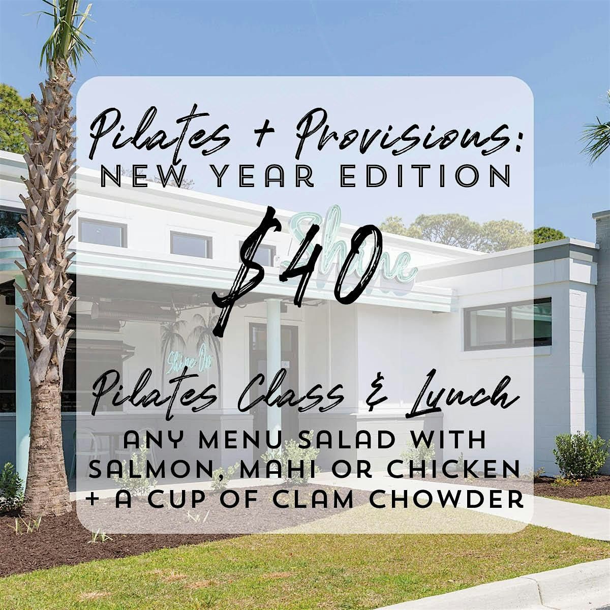 Provisions & Pilates at 1229 Shine: New Year Edition