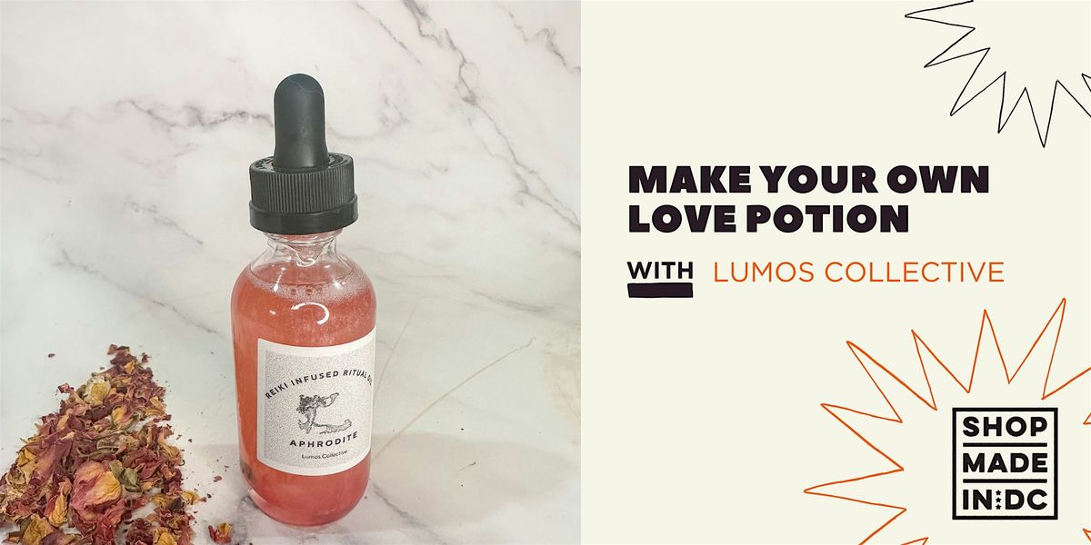 Make Your Own Love Potion w\/ Lumos Collective