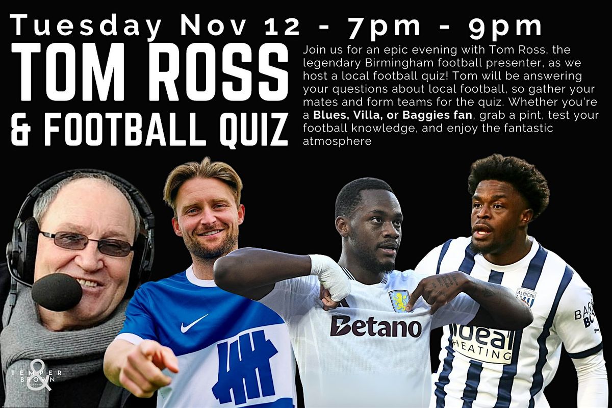 Tom Ross and Football Quiz