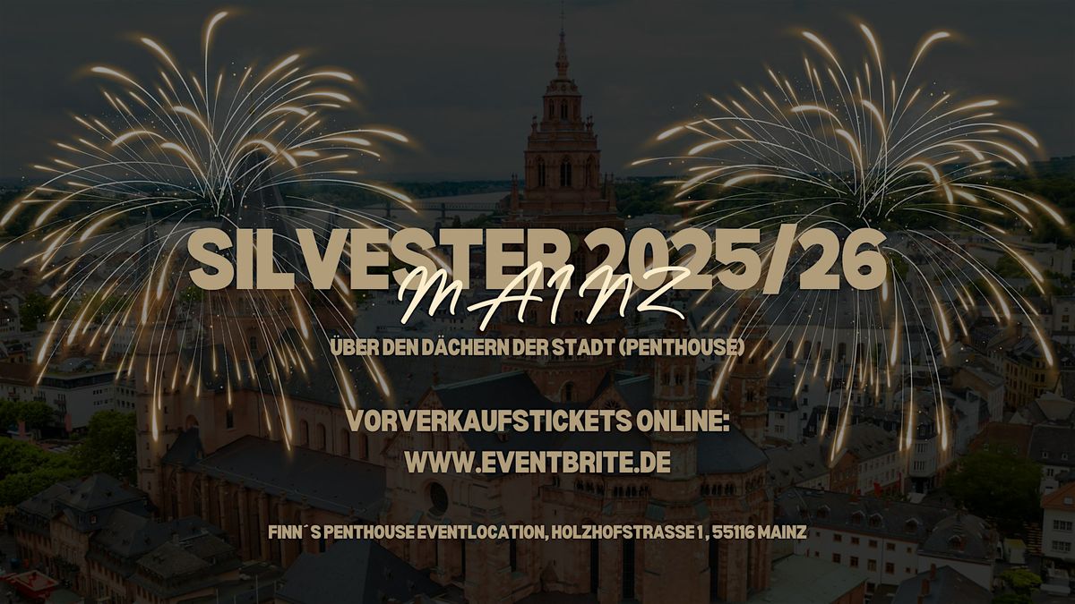 SILVESTER 2025\/26 - \u00dcBER DEN D\u00c4CHERN VON MAINZ