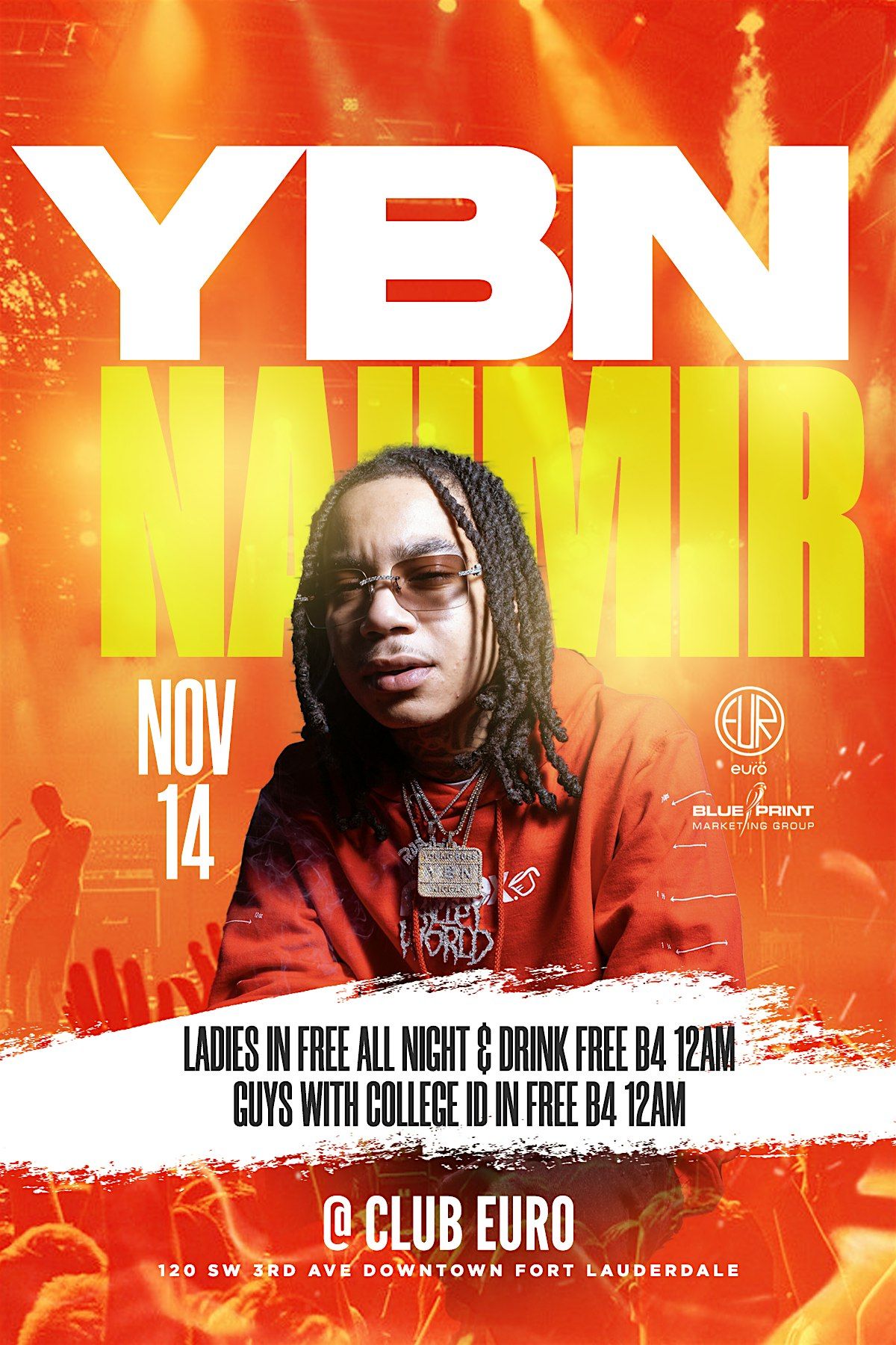 YBN NAHMIR @Club Euro for Ladies Night! Ladies in Free ALL Night -Nov.14th