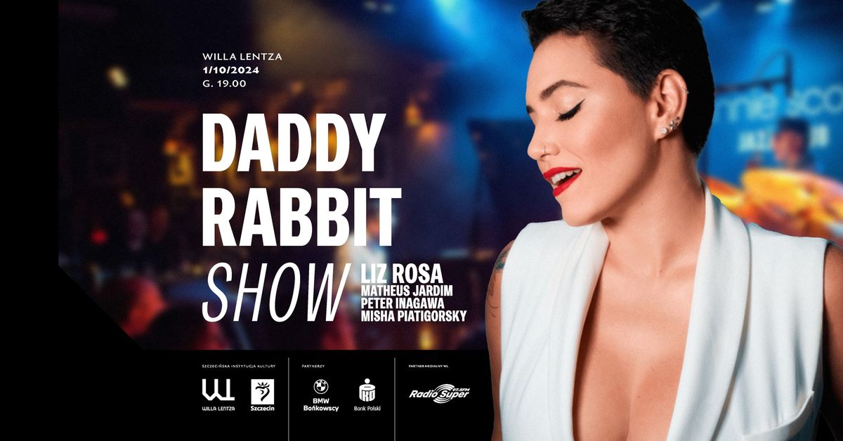 DADDY RABBIT SHOW w WILLI LENTZA